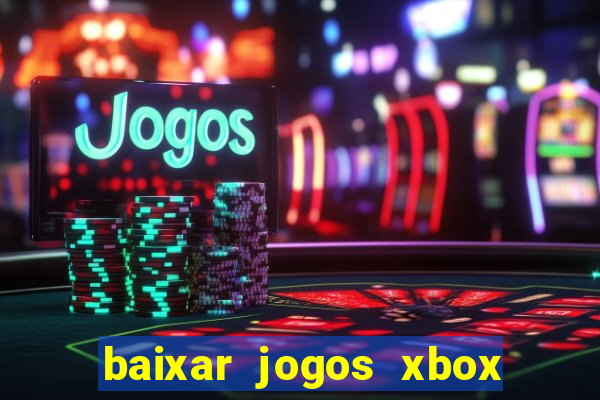 baixar jogos xbox 360 rgh